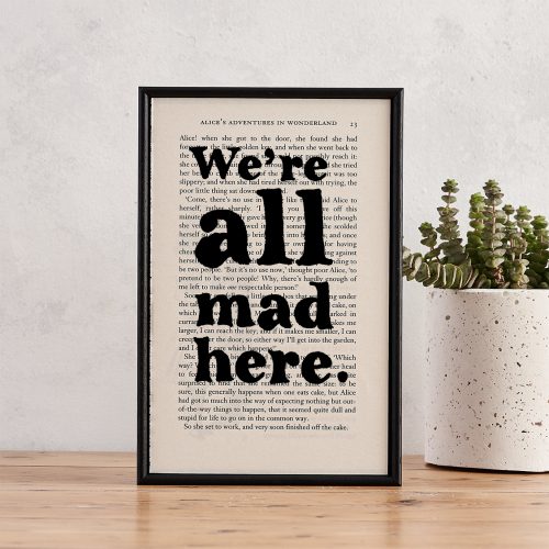 Alice in Wonderland 'We're All Mad Here' Book Page Art