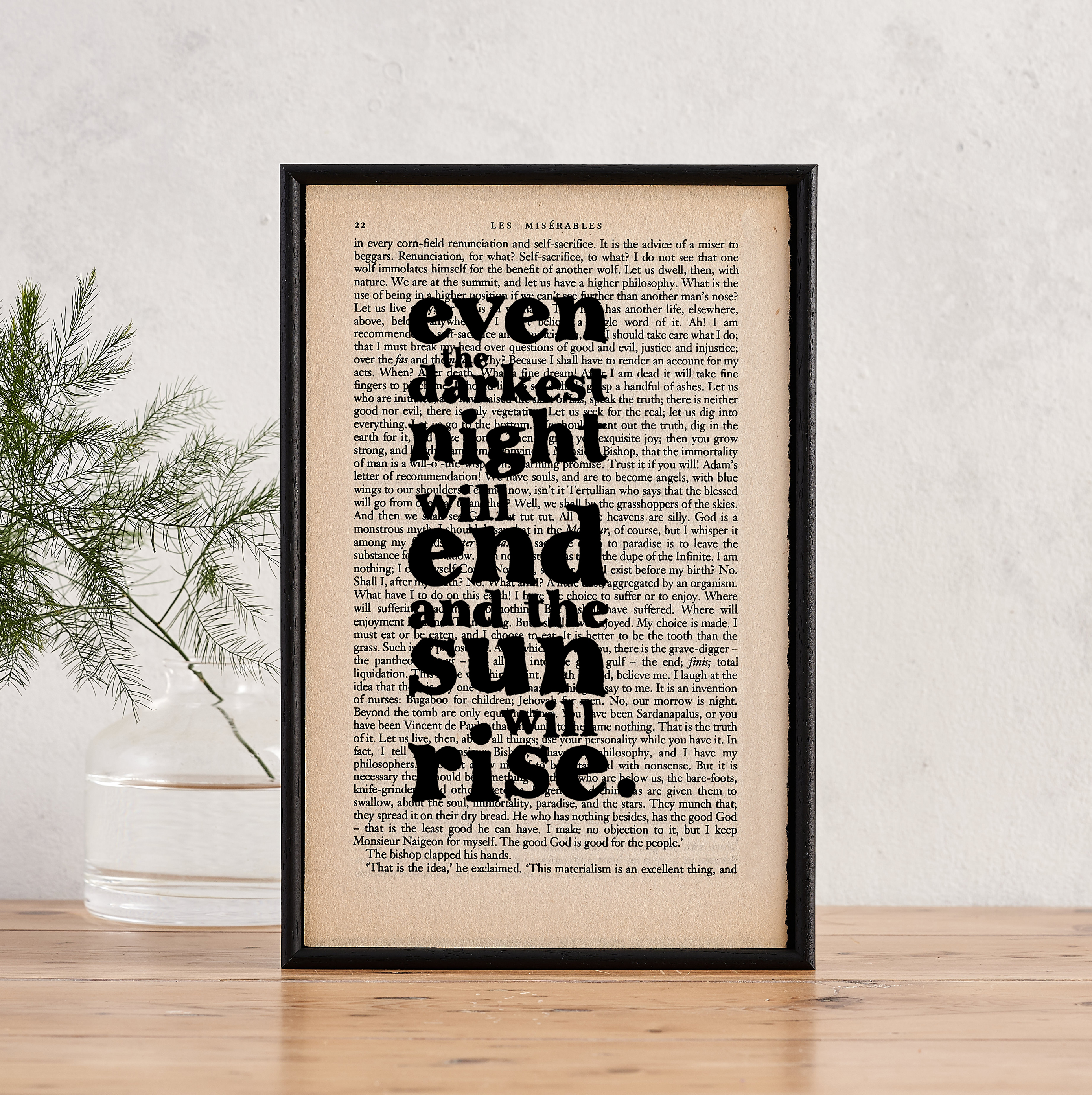 les-miserables-quote-even-the-darkest-night-will-end-framed-book-page-art-bookishly Les Miserables 'even the darkest night will end and the sun will rise' book page art