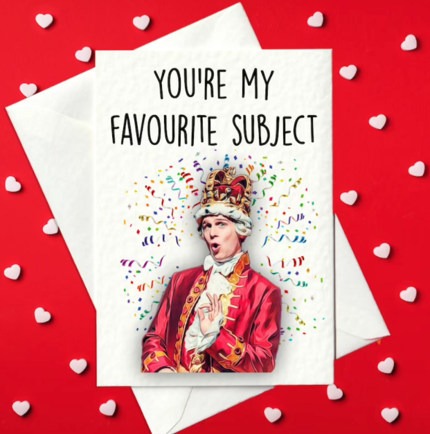 You're My Favourite Subject - Hamilton-Themed Valentine's Day Card (A6)