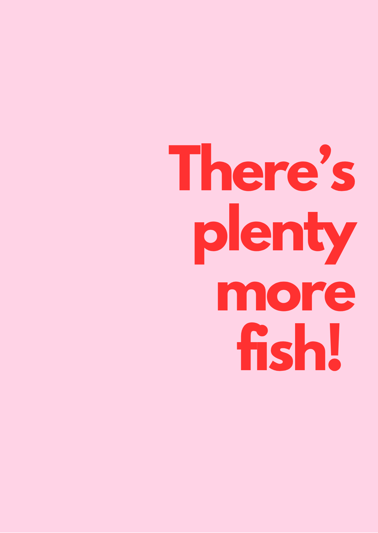 PIBB002 Plenty more fish