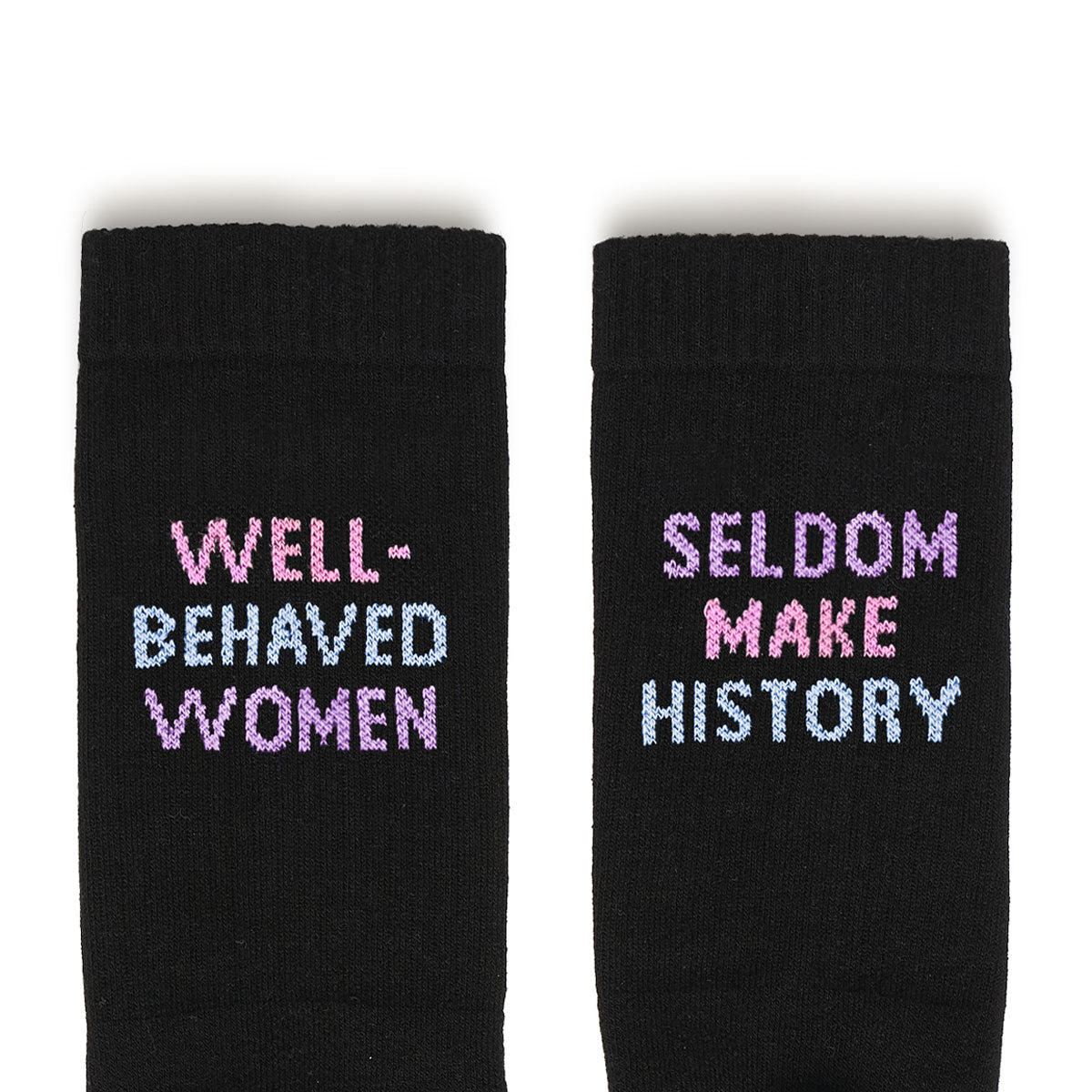13499582-Well-Behaved-Women-Seldom-Make-History-Socks-Feminist-Apparel-Feminist-Clothing-Feminist-Socks-The-Spark-Company-2.jpg